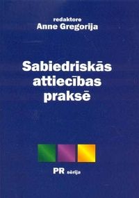 Sabiedriskās attiecības praksē