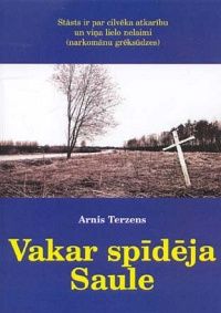 Vakar spīdēja Saule