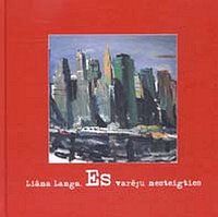 Es varēju nesteigties