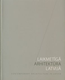 Laikmetīgā arhitektūra Latvijā