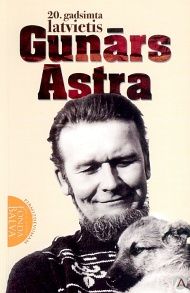 20. gadsimta latvietis Gunārs Astra
