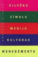 Cilvēku, zīmolu, mediju un kultūras menedžments