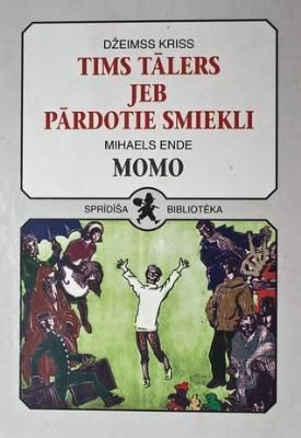 Sprīdīša bibliotēka 23. Tims Tālers jeb pārdotie smiekli. Momo