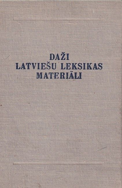Daži latviešu leksikas materiāli