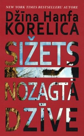Sižets. Nozagtā dzīve