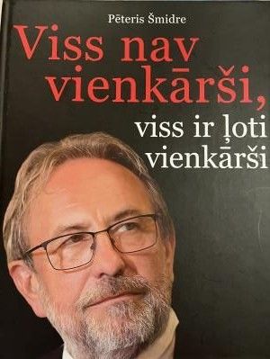 Viss nav vienkārši, viss ir ļoti vienkārši