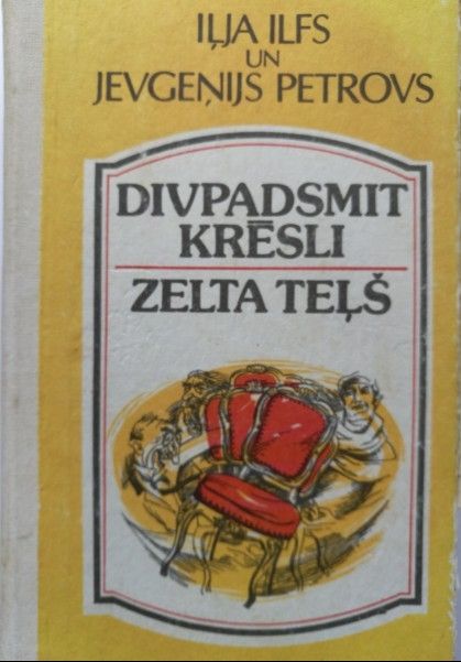 Divpadsmit krēsli. Zelta teļš