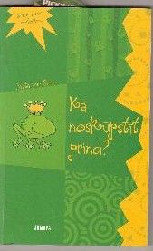 Kā noskūpstīt princi?