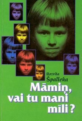 Māmiņ, vai tu mani mīli?