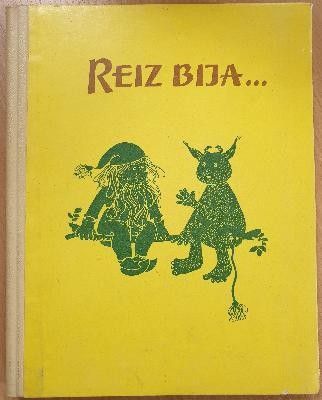 Reiz bija... Latviešu tautas teikas