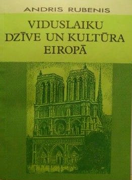 Viduslaiku dzīve un kultūra Eiropā I