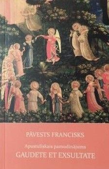 Gaudete et Exsultate (Priecājieties un gavilējiet)