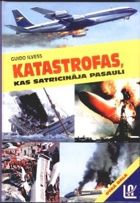 Katastrofas, kas satricināja pasauli 2