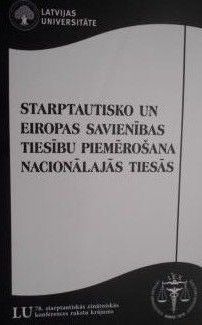 Starptautisko un Eiropas Savienības tiesību piemērošana nacionālajās tiesās