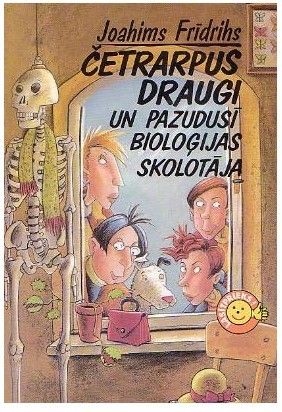 Četrarpus draugi un pazudusī bioloģijas skolotāja