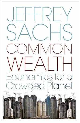 Common Wealth. Economics for a Crowded Planet