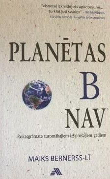 Planētas B nav