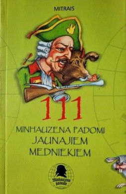 111 Minhauzena padomi jaunajiem medniekiem