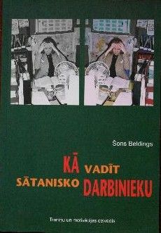 Kā vadīt sātanisko darbinieku?