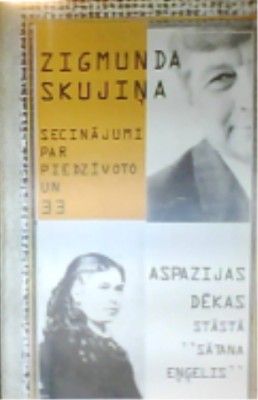 Zigmunda Skujiņa secinājumi par piedzīvoto un 33 Aspazijas dēkas stāstā "Sātana eņģelis".