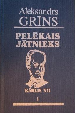 Pelēkais jātnieks. Kārlis XII