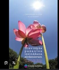 Dievišķās pasaules  izzināšana sirdsmieram