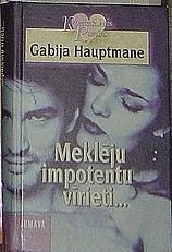 Meklēju impotentu vīrieti