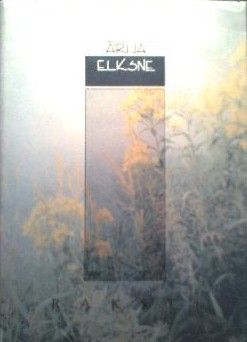 Ārija Elksne. Raksti - 1