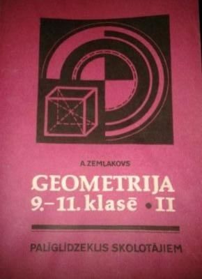Ģeometrija 9-11.Klasē II Palīglīdzeklis Skolotājiem