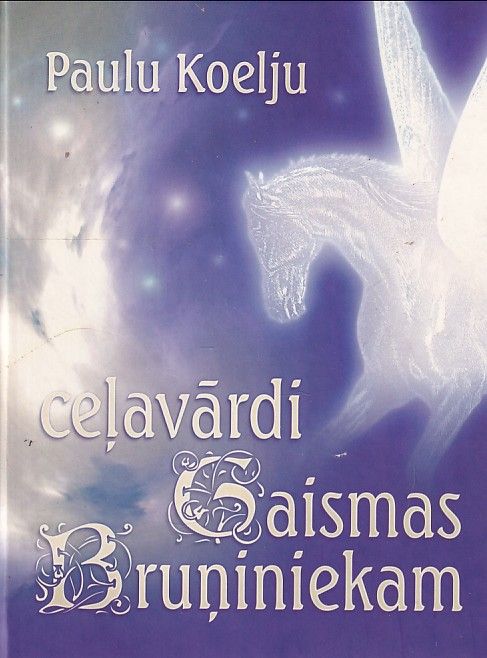 Ceļavārdi gaismas bruņiniekam