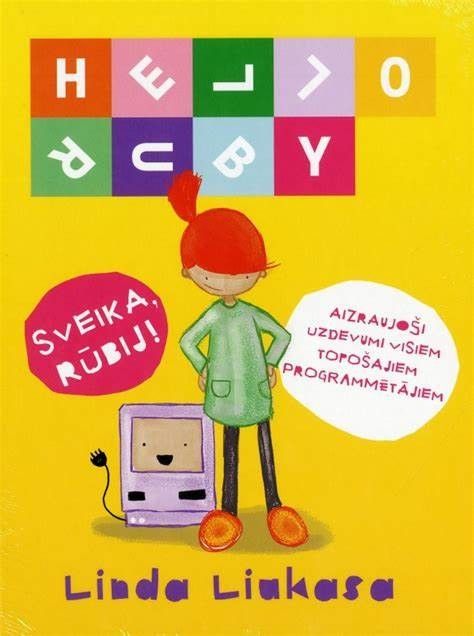 Sveika, Rūbij! Aizraujoši uzdevumi visiem topošajiem programmētājiem