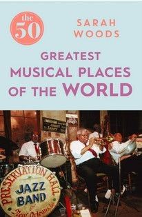 Greatest Musical Places of the World 