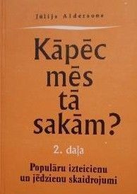 Kāpēc mēs tā sakām? 2.daļa