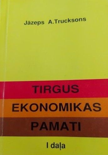 Tirgus ekonomikas pamati 1.daļa