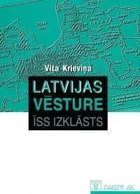Latvijas vēsture - Īss Izklāsts