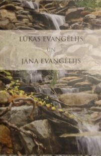 Lūkas Evaņģēlijs un Jāņa Evaņģēlijs