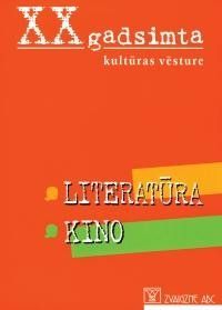 XX gadsimta kultūras vēsture. Literatūra. Kino