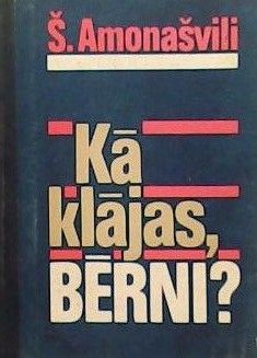 Kā klājas, bērni?