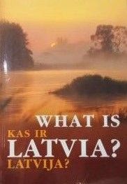 Kas ir Latvija?