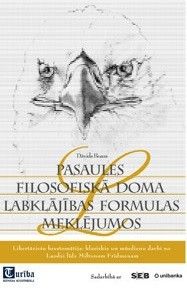 Pasaules filosofiskā doma labklājības formulas meklējumos