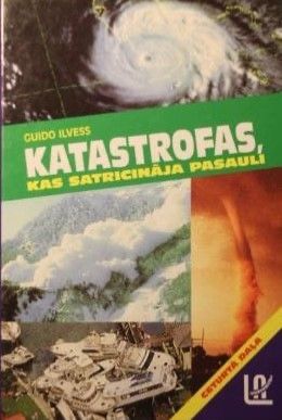 Katastrofas, kas satricināja pasauli 4