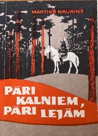 Pāri kalniem, pāri lejām