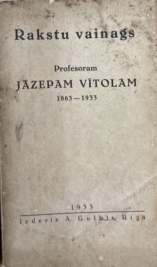 Raksti vainags profesoram Jāzepam Vītolam, 1863-1933
