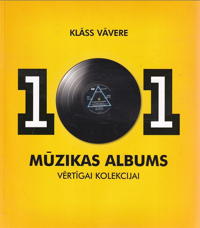 101 mūzikas albums vērtīgai kolekcijai