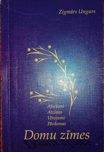 Domu zīmes Aforismi, Atziņas, Vērojumi, Pārdomas