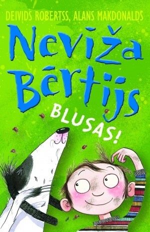 Nevīža Bērtijs. Blusas.