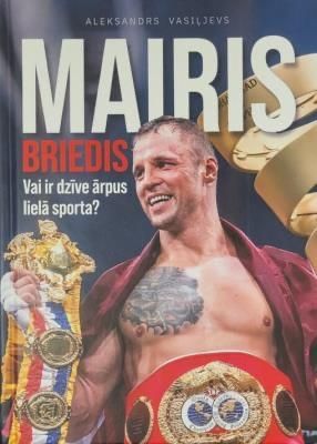 Mairis Briedis. Vai ir dzīve ārpus lielā sporta?