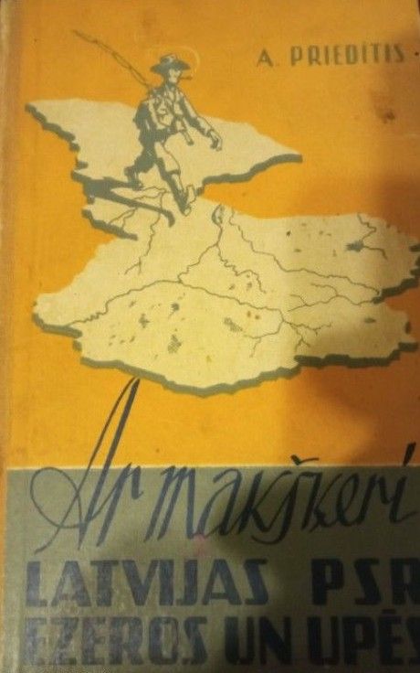 Ar makšķeri Latvijas PSR ezeros un upēs