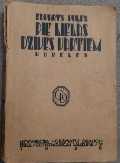 Pie lielās dzīves vārtiem