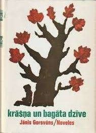 Krāšņa un bagāta dzīve